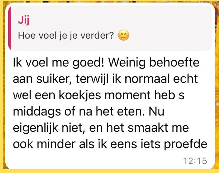 Weinig behoefte aan suiker, terwijl ik normaal echt wel een koekjesmoment had